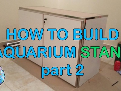 HOW TO: DIY Build an Aquarium Stand part 2.2 (120g Reef Tank Setup E5)