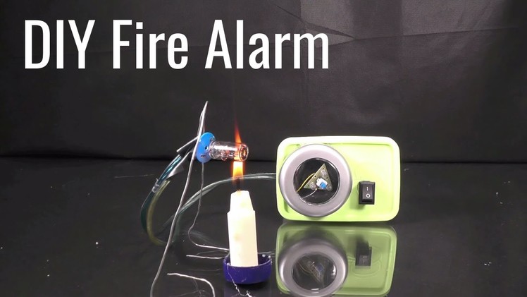 How to Make Fire Alarm Sensor & Detector at Home