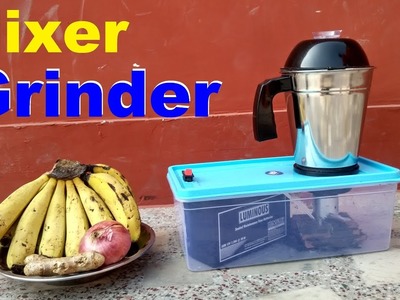 How to make Mixer grinder With 4000RPM Motor & 12v Battery