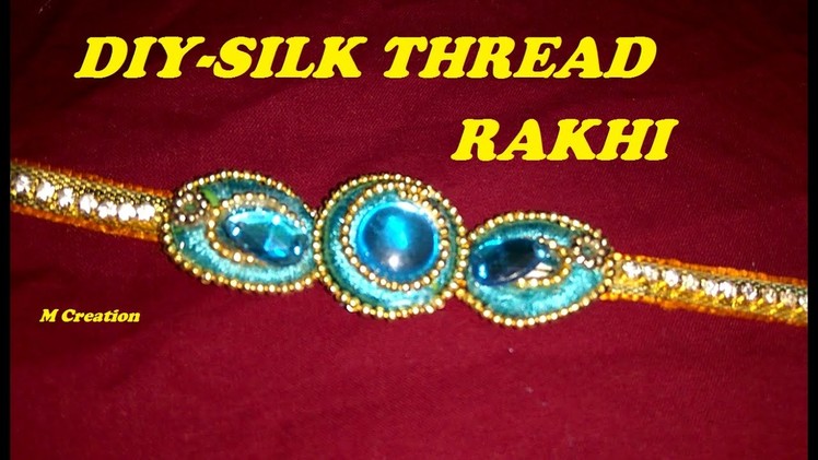 How to make SILK THREAD RAKHI