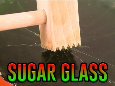 HOW TO MAKE SUGAR GLASS