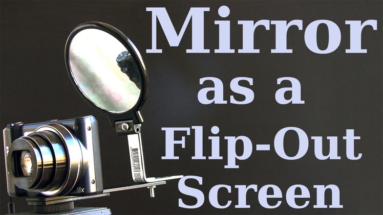 No Flip-Out Screen? No Problem!