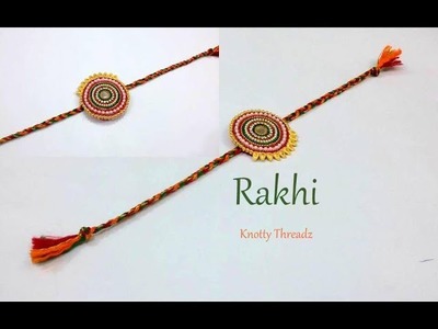 Raksha Bandhan Special | How to Make Rakhi at Home | Tutorial | Easy DIY | www.knottythreadz.com