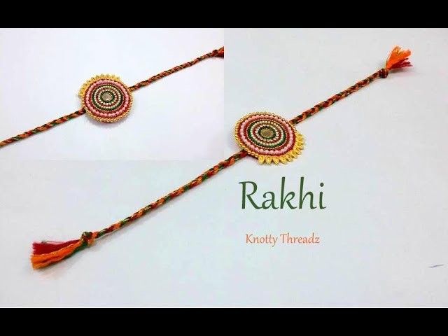 Raksha Bandhan Special | How to Make Rakhi at Home | Tutorial | Easy DIY | www.knottythreadz.com