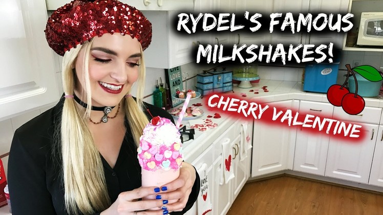 "Rydel's Famous Milkshakes" Cherry Valentine | Rydel Lynch