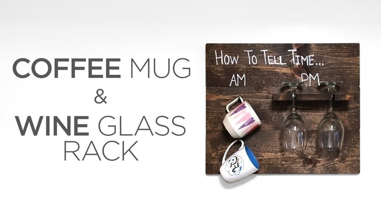 $12 Coffee Mug & Wine Glass Rack | 1 | The Cutting Bored