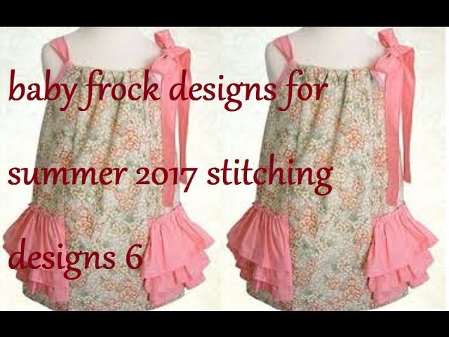 Baby frock designs for summer 2017 | stitching designs 6