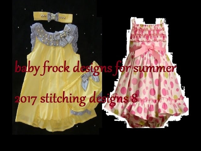 Baby frock designs for summer 2017 | stitching designs 8