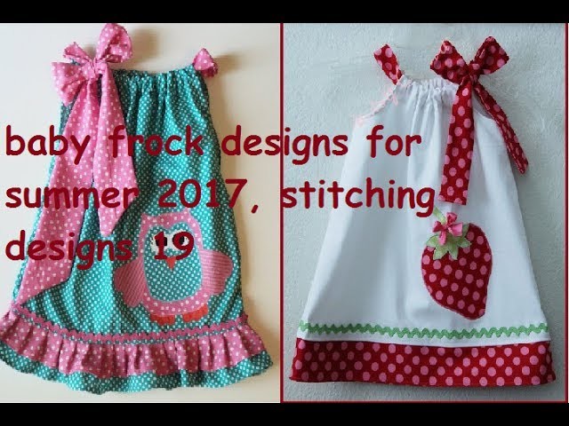 Baby frock designs for summer 2017 | stitching designs 19
