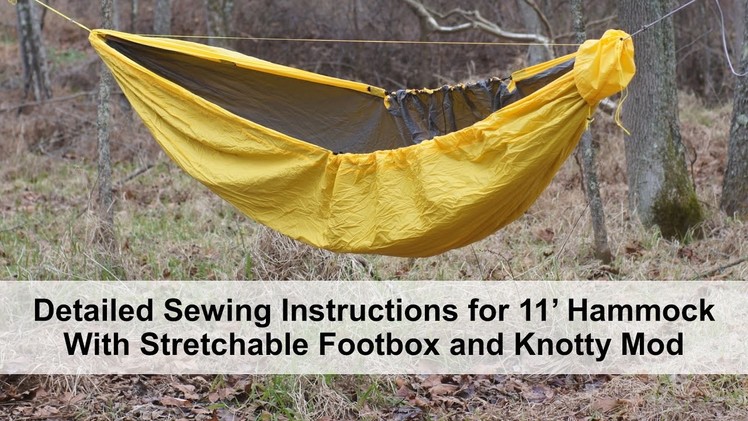 Detailed sewing instructions for DIY hammock with stretchable footbox and knotty mod