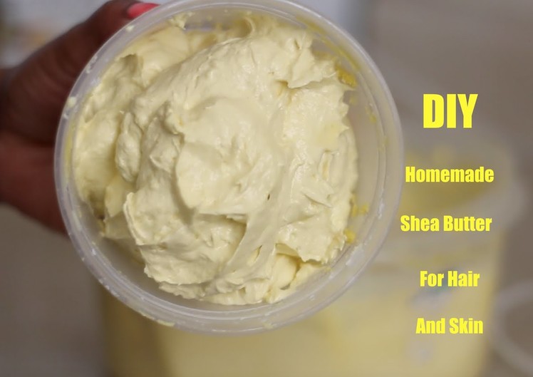 DIY: Homemade Shea Butter for Hair and skin