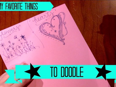 Doodling 101 - My Favorite Things to Doodle