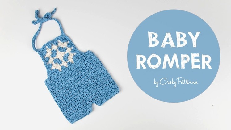 Easy Crochet Baby Romper Tutorial - Crochet Granny Square Onesie | Croby Patterns