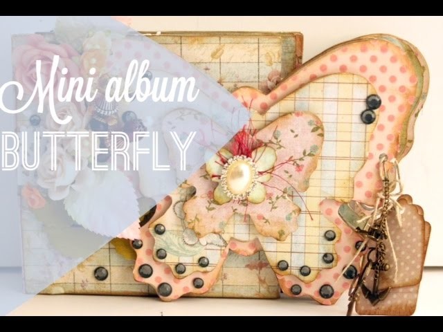 Gardenofedenlife1 DT Tutorial Butterfly Mini Album