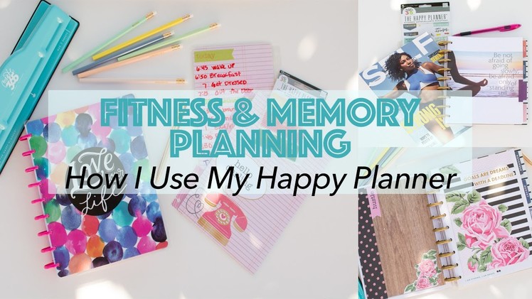 How I Use My Happy Planner- Fitness & Memory Planning