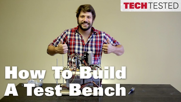 How To Build A Budget Test Bench