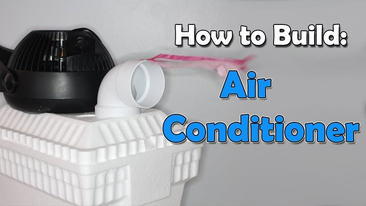 How to Build a Cheap Air Conditioner