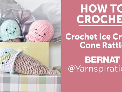 How to Crochet: Ice Cream Cone Rattle