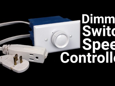 How To Make a Speed Controller from a Dimmer Switch