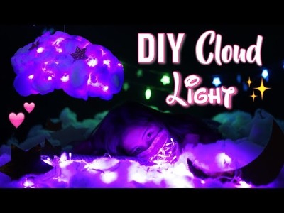 How To Make DIY Cloud Light & Stars! (Tumblr Room Decor) - Peachy liv