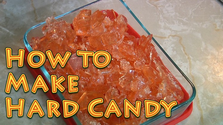How to Make Hard Candy at Home Easy with a few added guests