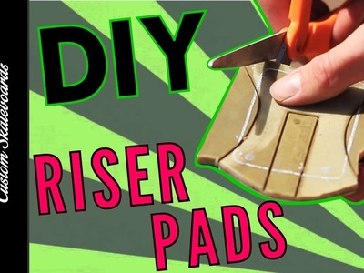 How To Make Riser Shock Pads For Your Skateboard!