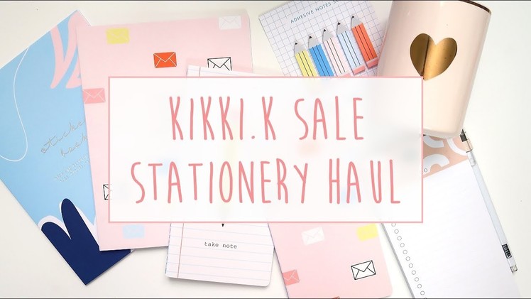Kikki.K Stationery Haul. Sale items (Buying on a Budget!) ~ A Beautiful Fable