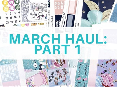 ♡ March Etsy Haul Part I | Planner Stickers