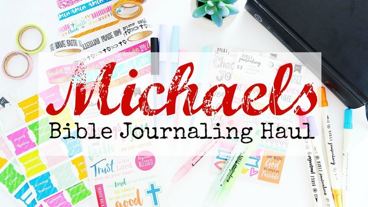 Michaels Bible Jounaling Haul