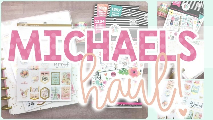 Michaels Haul ❤️ Happy Planner, Sticker books & More! [Feb 2017]