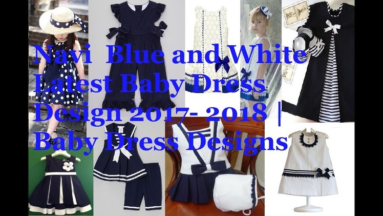 Navi Blue and White Latest Baby Dress Design 2017, 2018 | Baby Dress Designs