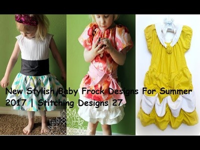 New Stylish Baby Frock Designs For Summer 2017 | Stitching Designs 27