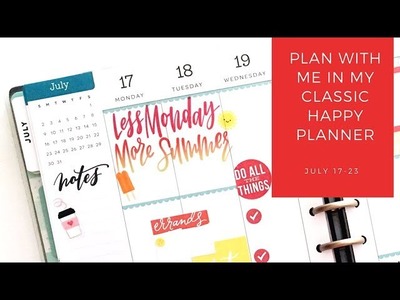 Plan with Me- Classic Happy Planner- July 17-23