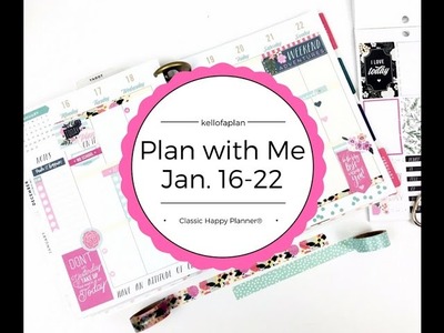 Plan With Me- January 16-22 in my Classic Happy Planner®