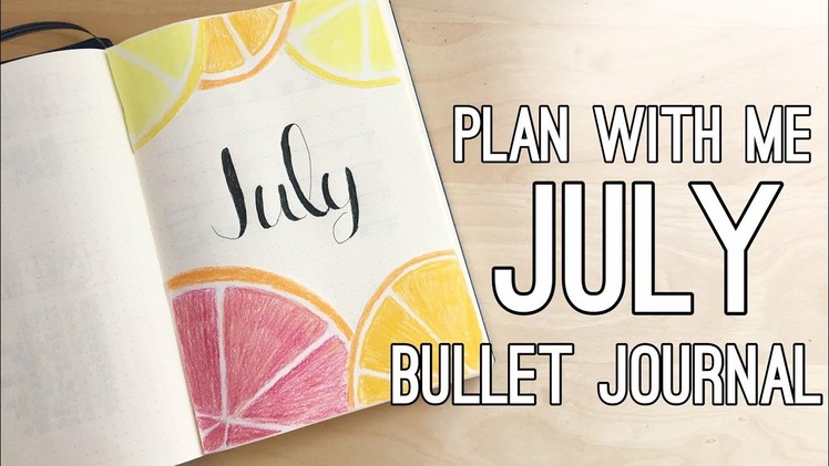 PLAN WITH ME | July 2017 BULLET JOURNAL | Norah Xu