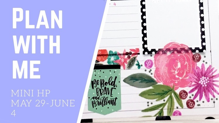 Plan with Me- mini Happy Planner- May 29-June 4