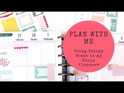 Plan With Me- Using Sticky Notes in my Happy Planner®