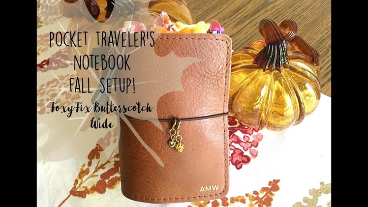 Pocket Traveler's Notebook FALL Setup - Foxy Fix Butterscotch