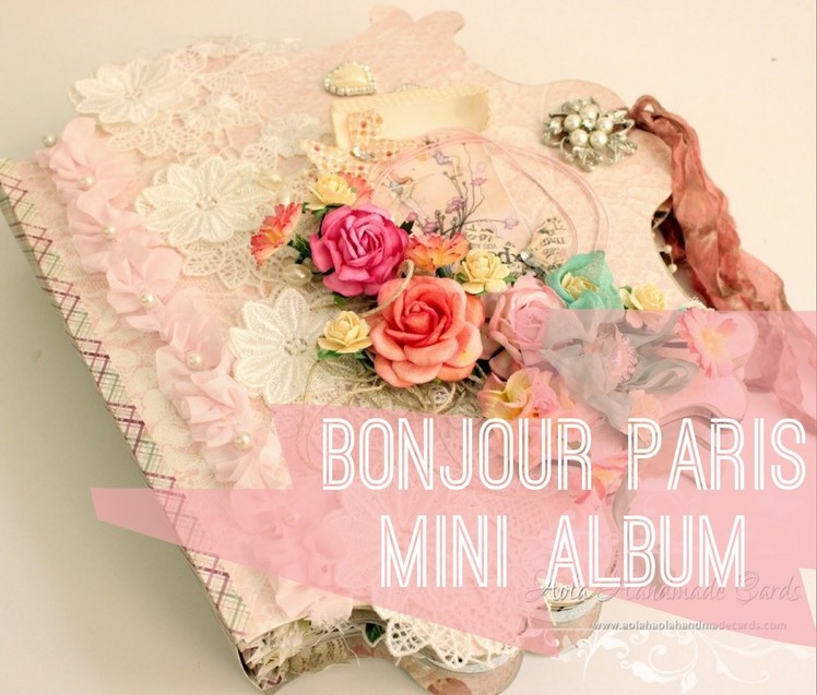 Project Share Altered Bonjour Paris Album - DT Project for gardenofedenlife1 etsy store
