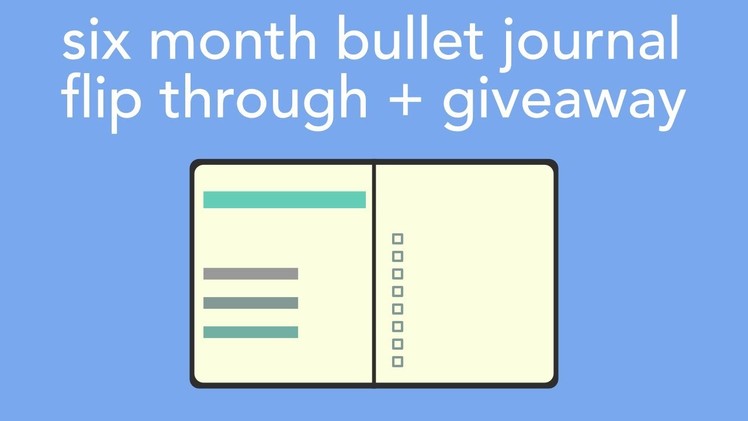 Six month bullet journal flip through! + giveaway