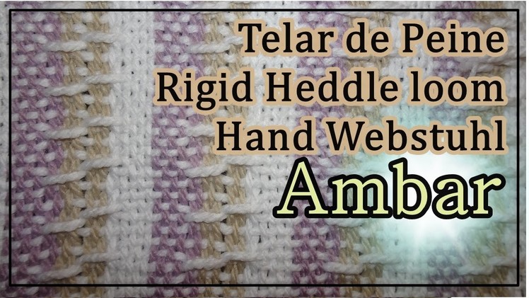 Telar de Peine Punto AMBAR Pattern Rigid Heddle Loom Hand Webstuhl Muster Lana Wolle