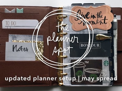 Updated Planner Set Up | May 2017 Monthly Spread | April 24th Weekly Spread