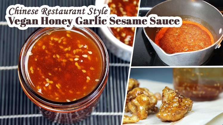 Vegan Honey Garlic Sesame Sauce | Chinese Restaurant Style Recipe