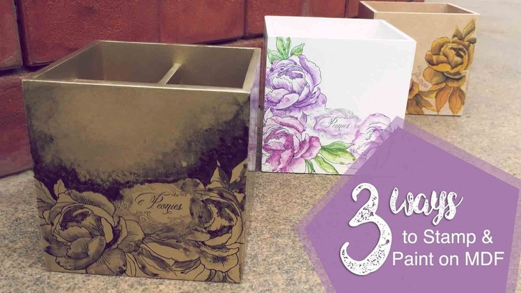 3 ways to STAMP & PAINT on MDF