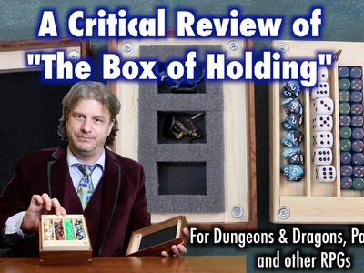 A Critical Review of The Box Of Holding for Dungeons & Dragons, Pathfinder, and other RPGs