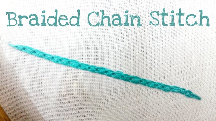 Braided Chain Stitch (Embroidery)