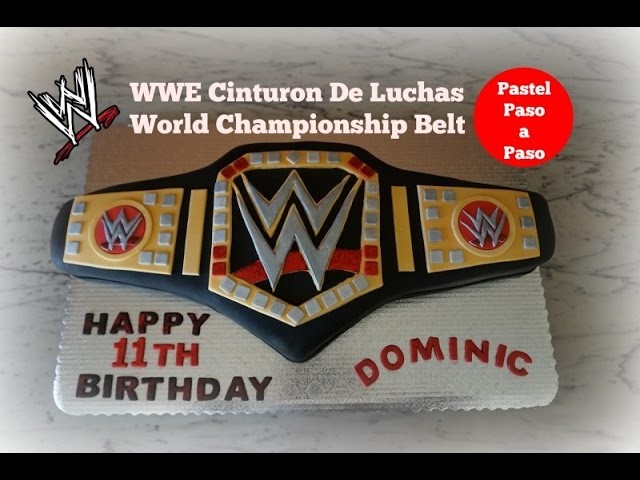 Como Hacer Pastel  De Luchas.WWE World Championship Belt Cake