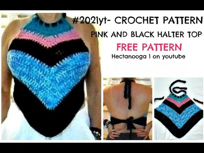 Crochet Pattern, Halter Top,  PINK AND BLACK HALTER TOP, #2021yt - make any size