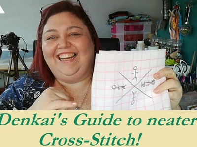 Denkai's Guide to Neater Cross Stitch!