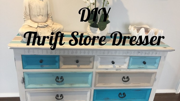 DIY Thrift Store Beachy Dresser Makeover